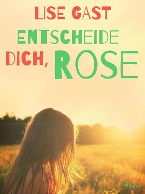 cover image of Entscheide dich, Rose